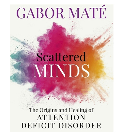 scattered minds gabor mate book